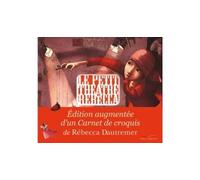 Le petit théâtre de Rébecca Edition augmentée - Rebecca Dautremer - Gautier-Languereau - relié - Document jeunesse dès 3 ans