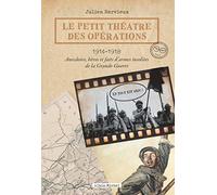 Le Petit Théâtre des opérations 1914-1918
