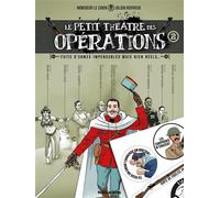 Le Petit Théâtre des opérations - tome 02 + 1 planche sticker offerte - édition limitée: Faits d'armes impensables mais bien réels...