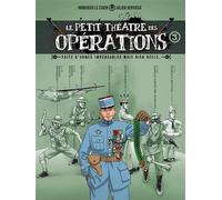Le Petit Théâtre des opérations - tome 03 Faits d'armes impensables mais bien réels... - Julien Hervieux - Fluide Glacial-Audie - cartonné - Bande dessinée