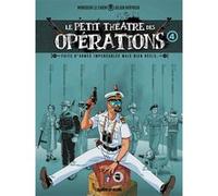 Le Petit Théâtre des opérations - tome 04 Faits d'armes impensables mais bien réels... - Julien Hervieux - Fluide Glacial-Audie - cartonné - Bande dessinée