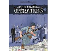 Le Petit Théâtre des opérations - tome 06 Faits d'armes impensables mais bien réels... - Julien Hervieux - Fluide Glacial-Audie - cartonné - Bande dessinée