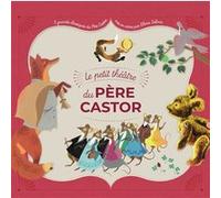Le petit théâtre du Père Castor Collectif (Auteur)