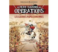 Le Petit Théâtre présente - tome 01 : Guerres Napoléoniennes Les Guerres Napoléoniennes - Prieur - Fluide Glacial-Audie - cartonné - Bande dessinée