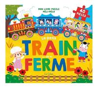 Collectif – Le petit train de la ferme – Mon livre puzzle Méli-Mélo – Cartonné 40 pièces