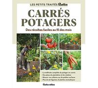Carrés Potagers - Des Récoltes Faciles Au Fil Des Mois