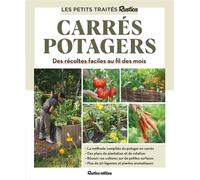 Le petit traité Rustica des carrés potagers Des récoltes faciles au fil des mois - Robert Elger - Rustica - broché - Guide