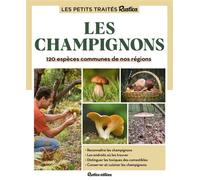 Le petit traité Rustica des champignons Reconnaître les champignons - Les espèces et leurs milieux - Conserver et cuisiner les champignons - - Bart Buyck - Rustica - cartonné - Guide