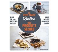 Le petit traité Rustica des produits séchés - Caroline Guézille - Rustica - cartonné - Guide