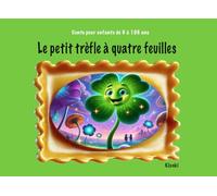 Le petit trèfle à quatre feuilles