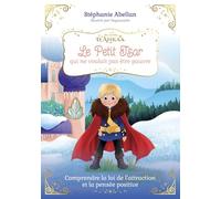 Le Petit Tsar qui ne voulait pas être pauvre - Comprendre la loi de l'attraction et la pensée positive