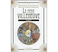 Le petit Villeneuve - Tarot François Villeneuve (Auteur), Rémi Torregrossa (Illustration)