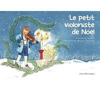 Le petit violoniste de Noël: Conte de Noël