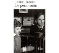 Le Petit voisin - Jérôme Tonnerre - Gallimard - Poche - Roman