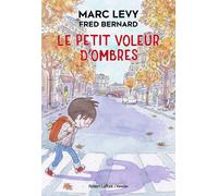 Le Petit Voleur d'ombres Edition de luxe - Marc Lévy - R jeunesse - cartonné - Roman junior