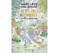 Le Petit Voleur D'ombres Tome 6 - La Nuit Du Grand Orage