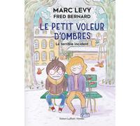 Le Petit Voleur d'ombres - Le Terrible incident - Format cartonné