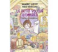 Le Petit Voleur d'ombres - Les Secrets du grenier - Marc Lévy - R jeunesse - relié - Roman junior