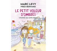 Marc Lévy – Le Petit voleur d'ombres : L'homme aux cerfs-volants – Cartonné – Tome 7