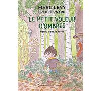 Le Petit Voleur d'ombres - Perdu dans la forêt - Format cartonné