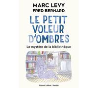 Le Petit voleur d'ombres - Tome 8 - Le Mystère de la bibliothèque - Marc Levy - R jeunesse - broché - Roman junior