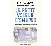 Le Petit voleur d'ombres - Tome 8 - Le Mystère de la bibliothèque - Marc Levy - R jeunesse - broché - Roman junior