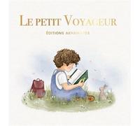 Le petit voyageur - LILYA B.F - Akhawates - relié - Document jeunesse