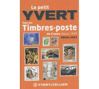 LE PETIT YVERT 2023 (Catalogue des Timbres de France au format de poche) Tous les timbres-poste de France depuis 1849 , Edition 2023 - Yvert Et Tellier - Yvert Et Tellier - broché - Dictionnaire et en