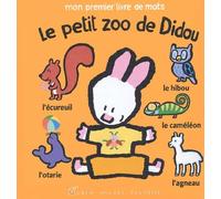 Le petit zoo de Didou : Mon premier livre de mots