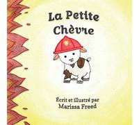 Le Petite Chèvre: The Little Goat