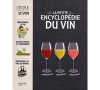 La petite encyclopédie Hachette des vins