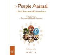 Le peuple animal L'eveil d'une nouvelle conscience - Omraam Mikhaël Aïvanhov - Prosveta - broché - Essai