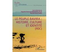 Le peuple Bavira: histoire, culture et identité (RDC) - Augustin Ramazani Bishwende - L'harmattan - broché - Etude