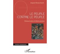 Le Peuple Contre Le Peuple - Démocratie Et Gilets Jaunes