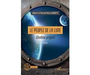 Le Peuple de la Lune Hella D. (Auteur), Patrick-Pierre Chinotti (Auteur)