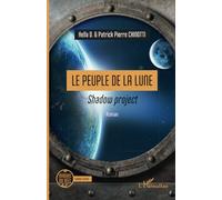 Le Peuple de la Lune: Shadow project