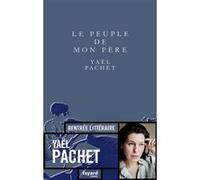 Le peuple de mon père Yaël Pachet (Auteur)