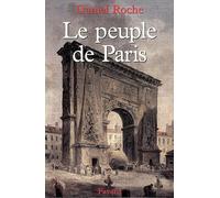 Le Peuple de Paris. Essai sur la culture populaire au XVIIIe siècle