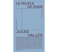 Le peuple de Paris - Jules Vallès - Divergences - broché - Essai