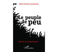 Le peuple de peu Alerte au populisme ! - Sylvie Lanzenberg - L'harmattan - broché - Essai