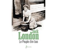 Le peuple d'en bas - Jack London - Libretto - broché - Roman