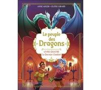 Anne Auger – Le Peuple des Dragons: Le Dernier Combat – Tome 4 – Relié – Flammarion