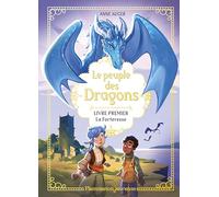 Le peuple des Dragons: La Forteresse (1)