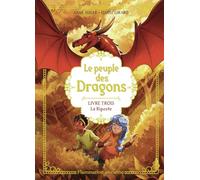 Anne Auger – Le Peuple des Dragons : La Riposte – Tome 3 – Cartonné – Flammarion