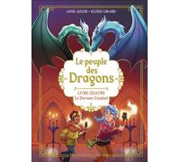 Le peuple des dragons - Livre 4, Le dernier combat - Anne Auger - Flammarion Jeunesse Pere Castor - relié - Roman cadet
