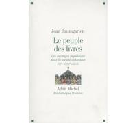 Le Peuple des livres – Les ouvrages populaires dans la société ashkénaze (XVIe–XVIIIe siècle)