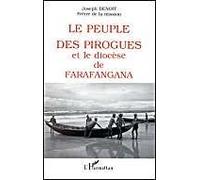 Le Peuple Des Pirogues Et Le Diocèse De Farafangana