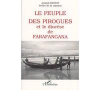 Le peuple des pirogues et le diocèse de Farafangana - Joseph Benoît - L'harmattan - broché - Livre