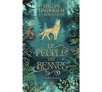 Le peuple des rennes Megan Lindholm (Auteur), Maryvonne Ssossé (Traduction)