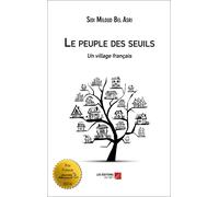 Le Peuple Des Seuils - Un Village Français